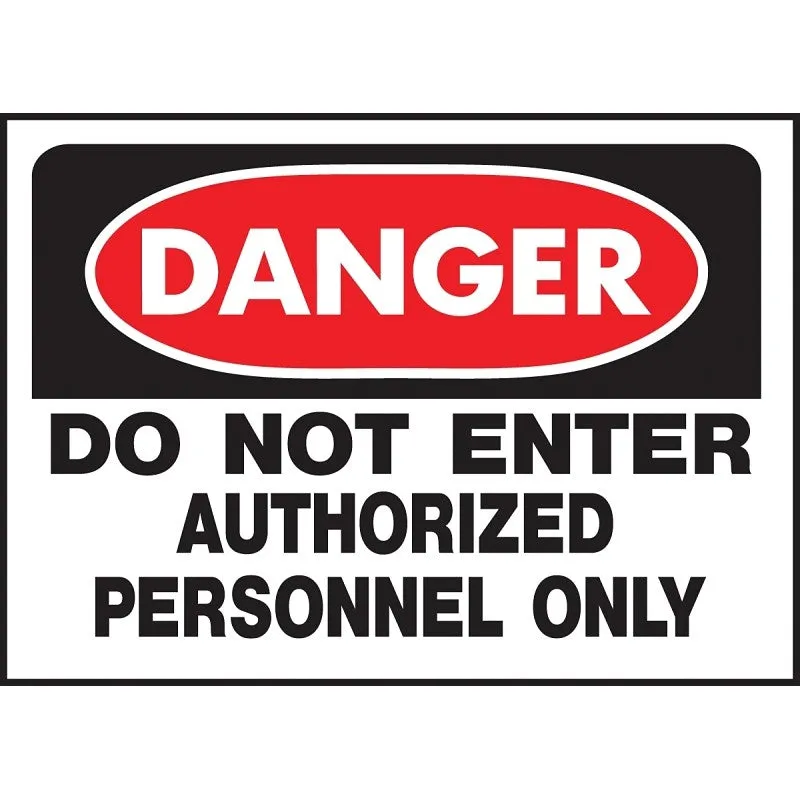 Hy-Ko 509 Danger Sign, Rectangular, DO NOT ENTER AUTHORIZED PERSONNEL ONLY, Black Legend, White Background, Polyethylene (Pack of 5)