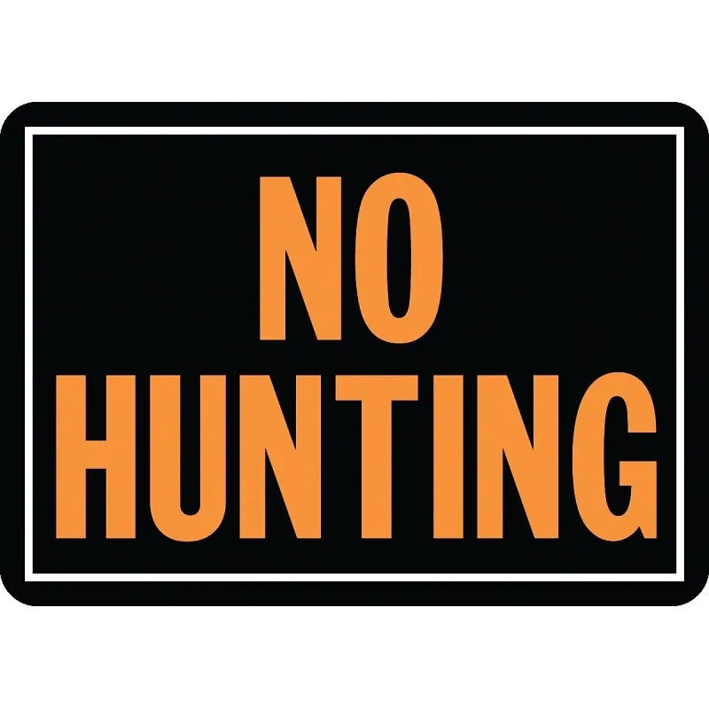Hy-Ko Hy-Glo Series 806 Identification Sign, No Hunting, Fluorescent Orange Legend, Aluminum (Pack of 12)
