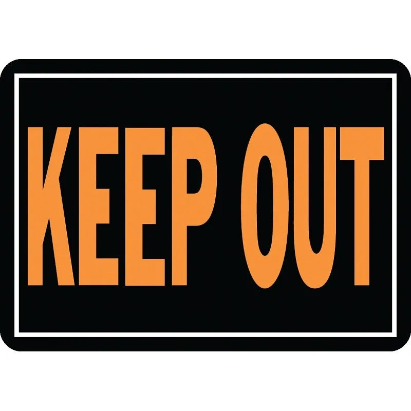 Hy-Ko Hy-Glo Series 807 Identification Sign, 9-1/4 x 14 in Dimensions, Rectangular, KEEP OUT, Fluorescent Orange Legend (Pack of 12)