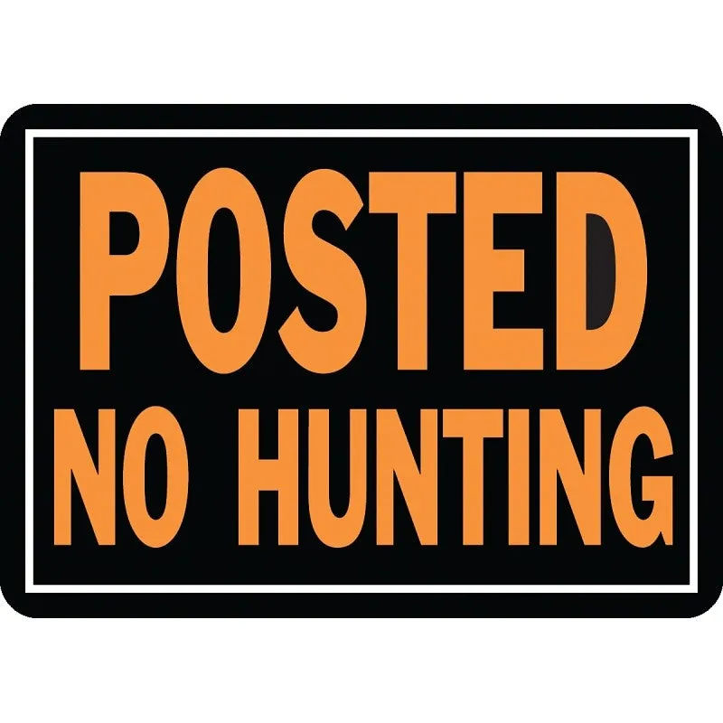 Hy-Ko Hy-Glo Series 812 Identification Sign, Posted No Hunting, Fluorescent Orange Legend, Aluminum (Pack of 12)